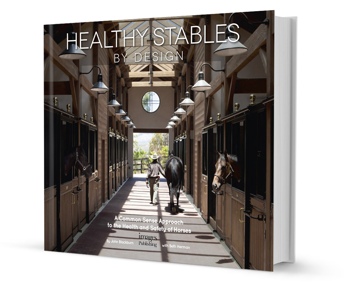 Healthy Stables by Design by John Blackburn